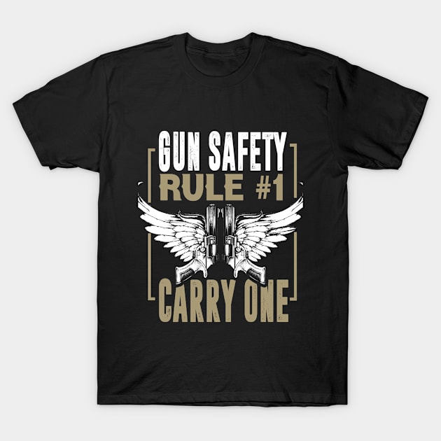 GUN SAFETY RULE #1 CARRY ONE GUN T SHIRT T-Shirt by ecurtis1223